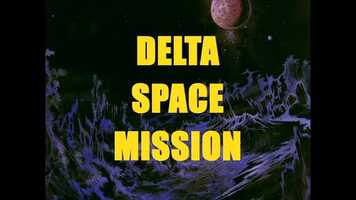 Free download DELTA SPACE MISSION - TEASER video and edit with RedcoolMedia movie maker MovieStudio video editor online and AudioStudio audio editor onlin