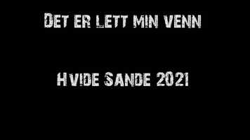 Free download Det er lett min venn - Hvide Sande 2021 video and edit with RedcoolMedia movie maker MovieStudio video editor online and AudioStudio audio editor onlin
