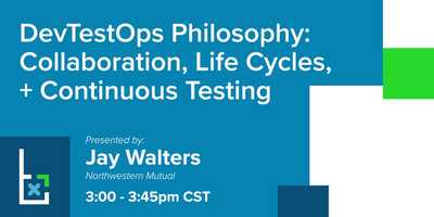 Free download DevTestOps Philosophy - Collaboration, Life Cycles, and Continuous Testing: Jay Walters video and edit with RedcoolMedia movie maker MovieStudio video editor online and AudioStudio audio editor onlin