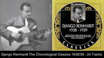 Free download DJANGO REINHARDT: The Chronological Classics 1938 - 1939 video and edit with RedcoolMedia movie maker MovieStudio video editor online and AudioStudio audio editor onlin
