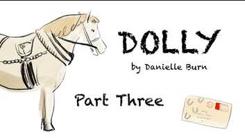 Free download Dolly by Danielle Burn - Part 3 video and edit with RedcoolMedia movie maker MovieStudio video editor online and AudioStudio audio editor onlin