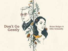 Free download Dont Go Gently - Brian Bulger (feat. Ellie Schmidly) video and edit with RedcoolMedia movie maker MovieStudio video editor online and AudioStudio audio editor onlin