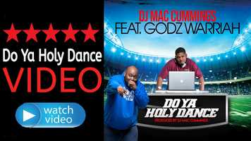 Free download Do Ya Holy Dance Video by DJ Mac Cummings feat. Godz Warriah. video and edit with RedcoolMedia movie maker MovieStudio video editor online and AudioStudio audio editor onlin