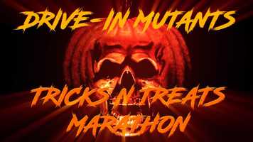 Free download Drive-In Mutants - 1st Annual Trick N Treats Marathon Promo video and edit with RedcoolMedia movie maker MovieStudio video editor online and AudioStudio audio editor onlin
