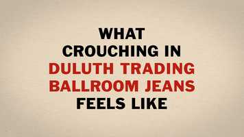 Free download Duluth Trading TV  |  Ballroom Jeans video and edit with RedcoolMedia movie maker MovieStudio video editor online and AudioStudio audio editor onlin
