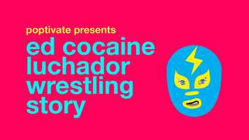 Free download Ed Cocaine Luchador Wrestling Night Pilot Edit video and edit with RedcoolMedia movie maker MovieStudio video editor online and AudioStudio audio editor onlin