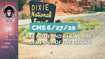 Free download El Roth And Taking The Dixie Out Of The Chicks - 6-26-20 video and edit with RedcoolMedia movie maker MovieStudio video editor online and AudioStudio audio editor onlin