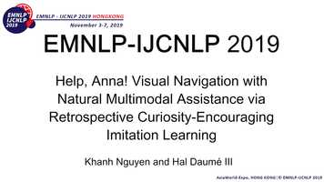 Free download EMNLP-IJCNLP2019: Help, Anna! Visual Navigation with Natural Multimodal Assistance via Retrospective Curiosity-Encouraging... video and edit with RedcoolMedia movie maker MovieStudio video editor online and AudioStudio audio editor onlin
