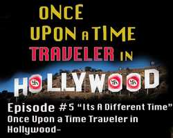 Free download Episode #5 Its a Different Time-Once Upon a time Traveler in Hollywood. video and edit with RedcoolMedia movie maker MovieStudio video editor online and AudioStudio audio editor onlin