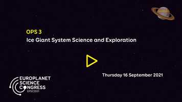 Free download EPSC2021  OPS3 Ice Giant System Science and Exploration video and edit with RedcoolMedia movie maker MovieStudio video editor online and AudioStudio audio editor onlin