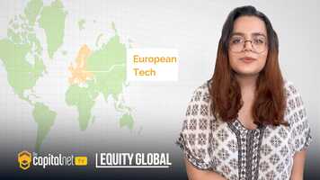 Free download Equity Global by TheCapitalNet TV - Dominance of European Tech video and edit with RedcoolMedia movie maker MovieStudio video editor online and AudioStudio audio editor onlin