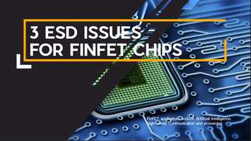 Free download ESD protection for FinFETs is challenging! video and edit with RedcoolMedia movie maker MovieStudio video editor online and AudioStudio audio editor onlin