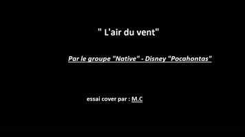 Free download Essai cover : Lair du vent par le groupe Native pour le Disney Pocahontas video and edit with RedcoolMedia movie maker MovieStudio video editor online and AudioStudio audio editor onlin