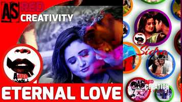 Free download ETERNAL LOVE - SIDRA - VM BY ASRED video and edit with RedcoolMedia movie maker MovieStudio video editor online and AudioStudio audio editor onlin