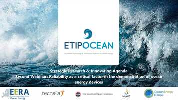 Free download ETIP Ocean  EERA Ocean Energy JP Webinar: Reliability as a critical factor in the demonstration of ocean energy devices video and edit with RedcoolMedia movie maker MovieStudio video editor online and AudioStudio audio editor onlin