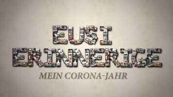 Free download Eusi Erinnerige  Mein Corona-Jahr  Folge 9 - Trailer video and edit with RedcoolMedia movie maker MovieStudio video editor online and AudioStudio audio editor onlin