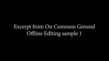 Free download Excerpt from On Common Ground.  Offline Editing Sample 1 video and edit with RedcoolMedia movie maker MovieStudio video editor online and AudioStudio audio editor onlin