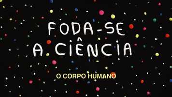 Free download F#da-se a Cincia - O Corpo Humano video and edit with RedcoolMedia movie maker MovieStudio video editor online and AudioStudio audio editor onlin