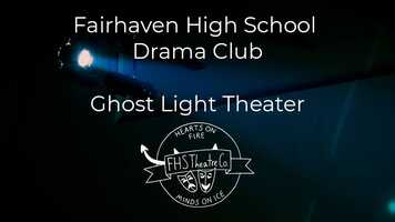 Free download FHS Drama Club Presents: Ghost Light Theater video and edit with RedcoolMedia movie maker MovieStudio video editor online and AudioStudio audio editor onlin