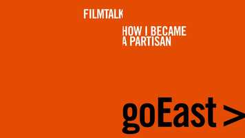 Free download FILMTALK | HOW I BECAME A PARTISAN video and edit with RedcoolMedia movie maker MovieStudio video editor online and AudioStudio audio editor onlin