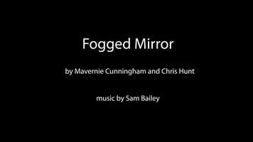 Free download Fogged Mirror video and edit with RedcoolMedia movie maker MovieStudio video editor online and AudioStudio audio editor onlin