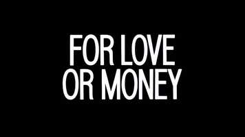 Free download FOR LOVE OR MONEY - trailer video and edit with RedcoolMedia movie maker MovieStudio video editor online and AudioStudio audio editor onlin
