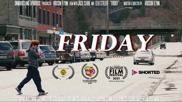 Free download FRIDAY - A Hudson Flynn Film video and edit with RedcoolMedia movie maker MovieStudio video editor online and AudioStudio audio editor onlin