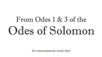 Free download From Odes 1  3 of the Odes of Solomon  Choral Score Video video and edit with RedcoolMedia movie maker MovieStudio video editor online and AudioStudio audio editor onlin