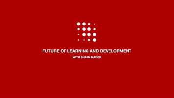 Free download Future of Learning and Development with Shaun Mader video and edit with RedcoolMedia movie maker MovieStudio video editor online and AudioStudio audio editor onlin