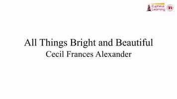 Free download G1_Poem 4_All Things Bright and Beautiful_Animation video and edit with RedcoolMedia movie maker MovieStudio video editor online and AudioStudio audio editor onlin