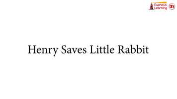 Free download G2_Ch3_Henry Saves Little Rabbit_Animation video and edit with RedcoolMedia movie maker MovieStudio video editor online and AudioStudio audio editor onlin