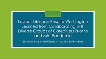 Free download G6-Lessons Lifespan Respite Washington Learned from Collaborating with Diverse Groups of Caregivers Prior to and Mid-Pandemic video and edit with RedcoolMedia movie maker MovieStudio video editor online and AudioStudio audio editor onlin