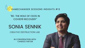 Free download Gamechanger Session Insights #13: Sonia Sennik on the Role of CEOs in COVID Recovery, in conversation with Candice Faktor video and edit with RedcoolMedia movie maker MovieStudio video editor online and AudioStudio audio editor onlin
