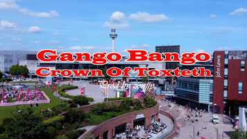 Free download Gango bango Crown of toxteth music video 1.mp4 video and edit with RedcoolMedia movie maker MovieStudio video editor online and AudioStudio audio editor onlin