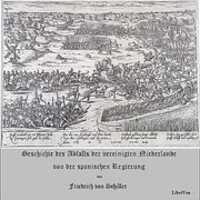 Free download Geschichte des Abfalls der vereinigten Niederlande von der spanischen Regierung audio book and edit with RedcoolMedia movie maker MovieStudio video editor online and AudioStudio audio editor onlin