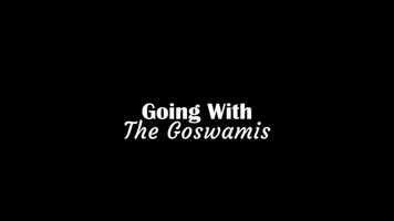 Free download Going With The Goswamis video and edit with RedcoolMedia movie maker MovieStudio video editor online and AudioStudio audio editor onlin