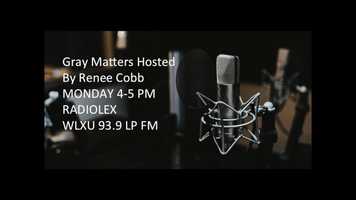 Free download Gray Matters Hosted By Renee Cobb RADIOLEX Promo video and edit with RedcoolMedia movie maker MovieStudio video editor online and AudioStudio audio editor onlin