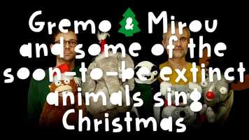 Free download Gremo  Mirou and some of the soon-to-be extinct animals sing Christmas video and edit with RedcoolMedia movie maker MovieStudio video editor online and AudioStudio audio editor onlin