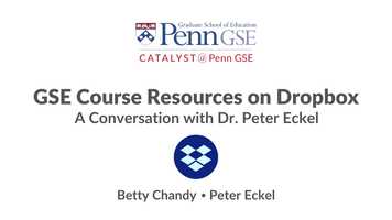 Free download GSE Course Resources on Dropbox: A Conversation with Peter Eckel video and edit with RedcoolMedia movie maker MovieStudio video editor online and AudioStudio audio editor onlin