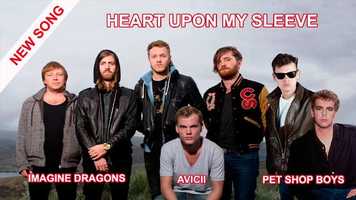 Free download Heart Upon My Sleeve - Pet Shop Boys, Avicii  Imagine Dragons video and edit with RedcoolMedia movie maker MovieStudio video editor online and AudioStudio audio editor onlin