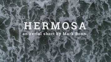 Free download HERMOSA an aerial short by Mark Bonn.  Featuring Ocean Tides an original song by Bruce Rounds. video and edit with RedcoolMedia movie maker MovieStudio video editor online and AudioStudio audio editor onlin