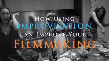 Free download How Improvisation can Improve your Filmmaking video and edit with RedcoolMedia movie maker MovieStudio video editor online and AudioStudio audio editor onlin