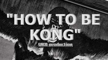 Free download HOW TO BE KONG | Official Trailer (2020) video and edit with RedcoolMedia movie maker MovieStudio video editor online and AudioStudio audio editor onlin