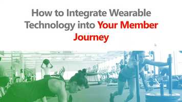 Free download How to Integrate Wearable Technology into Your Member Journey video and edit with RedcoolMedia movie maker MovieStudio video editor online and AudioStudio audio editor onlin