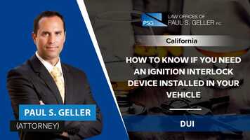 Free download How To Know If You Need An Ignition Interlock Device Installed In Your Vehicle | Paul Geller - DUI video and edit with RedcoolMedia movie maker MovieStudio video editor online and AudioStudio audio editor onlin