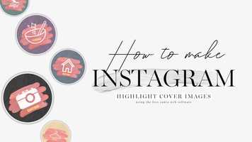 Free download How to make Instagram Highlight Cover Images with Canva! video and edit with RedcoolMedia movie maker MovieStudio video editor online and AudioStudio audio editor onlin