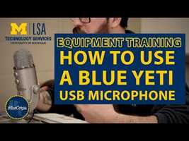 Free download How to Use the Blue Yeti USB Microphone | LSA University of Michigan video and edit with RedcoolMedia movie maker MovieStudio video editor online and AudioStudio audio editor onlin