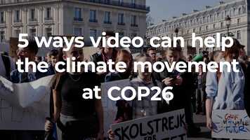 Free download How video can help the climate movement at COP26 video and edit with RedcoolMedia movie maker MovieStudio video editor online and AudioStudio audio editor onlin