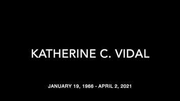 Free download In memoriam of Kathy Vidal video and edit with RedcoolMedia movie maker MovieStudio video editor online and AudioStudio audio editor onlin