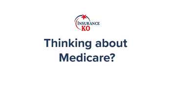 Free download InsuranceKO- Thinking about Medicare? Part 1 video and edit with RedcoolMedia movie maker MovieStudio video editor online and AudioStudio audio editor onlin